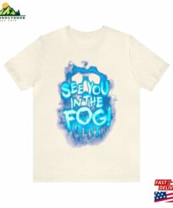 Halloween Horror Nights 2023 See You In The Fog T-Shirt Unisex Crewneck Sweatshirt Hoodie Sweater 2 Halloween Horror Nights 2023 See You In The Fog T Shirt Unisex Crewneck Sweatshirt Hoodie Sweater 3