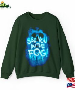 Halloween Horror Nights 2023 See You In The Fog T-Shirt Unisex Crewneck Sweatshirt Hoodie Sweater 3 Halloween Horror Nights 2023 See You In The Fog T Shirt Unisex Crewneck Sweatshirt Hoodie Sweater 4