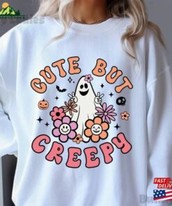 Halloween Sweatshirt Sweater Cute But Creepy T-Shirt Halloween Sweatshirt Sweater Cute But Creepy T-Shirt