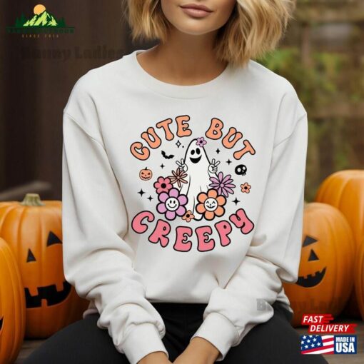 Halloween Sweatshirt Sweater Cute But Creepy T-Shirt