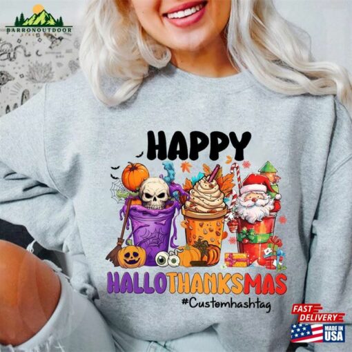 Halloween Thanksgiving Christmas Shirt Happy Hallothanksmas Sweatshirts Shirts Hoodie Unisex