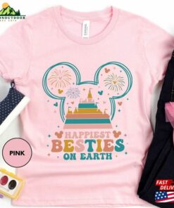 Happiest Besties On Earth Shirt Trip 2023 Walt Disney Shirts Sweatshirt Classic