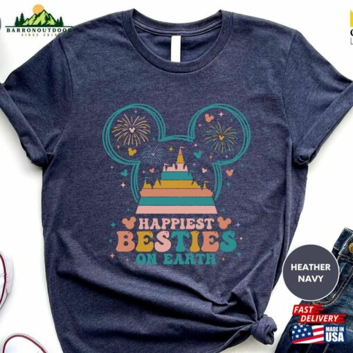 Happiest Besties On Earth Shirt Trip 2023 Walt Disney Shirts Sweatshirt Classic