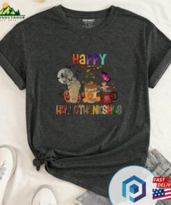 Happy Hallothanksmas Coffee Latte Halloween Thanks T-Shirt Sweatshirt Sweater Classic Hoodie 2 Happy Hallothanksmas Coffee Latte Halloween Thanks T Shirt Sweatshirt Sweater Classic Hoodie 3