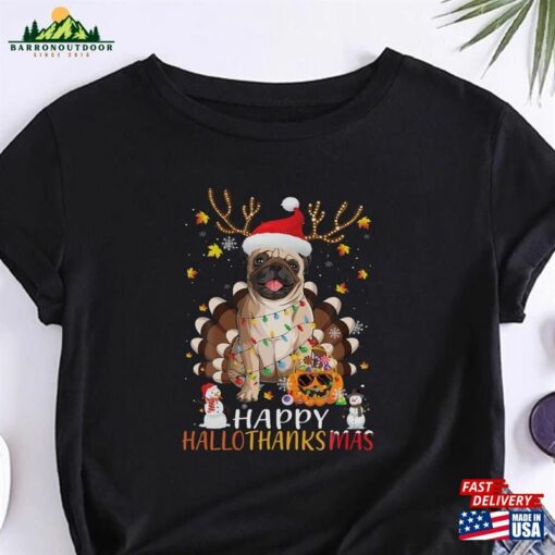 Happy Hallothanksmas Cute Pug T-Shirt Halloween Sweatshirt Sweater Hoodie Unisex