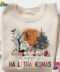 Happy Hallothanksmas Sweatshirt Halloween Gift For Women Christmas Unisex T-Shirt
