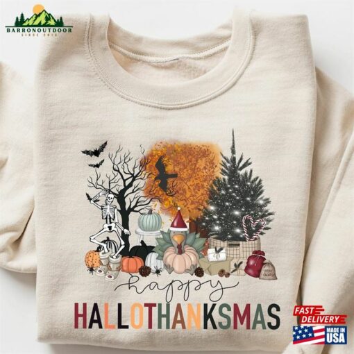 Happy Hallothanksmas Sweatshirt Halloween Gift For Women Christmas Unisex T-Shirt