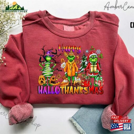 Happy Hallothanksmas Sweatshirt Halloween Thanksgiving Christmas Shirt Grinc T-Shirt Hoodie