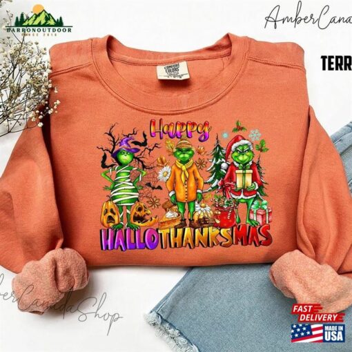 Happy Hallothanksmas Sweatshirt Halloween Thanksgiving Christmas Shirt Grinc T-Shirt Hoodie