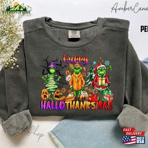 Happy Hallothanksmas Sweatshirt Halloween Thanksgiving Christmas Shirt Grinc T-Shirt Hoodie