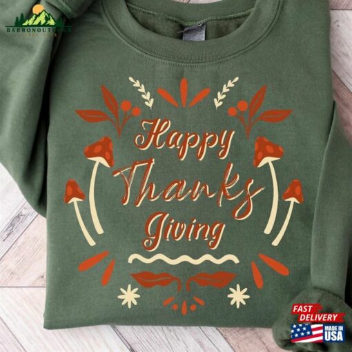 Happy Thanksgiving Shirt Fall Vibes Sweater Pumpkin Sweatshirt Hoodie Unisex