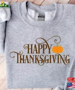 Happy Thanksgiving Sweatshirt Tis The Season Pumpkin Classic Unisex Happy Thanksgiving Sweatshirt Tis The Season Pumpkin Classic Unisex
