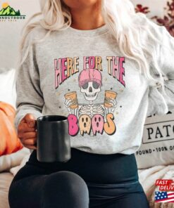 Here For The Boos Sweater Party Sweat Shirt Booze Sweatshirt T-Shirt Unisex 2 Here For The Boos Sweater Party Sweat Shirt Booze Sweatshirt T Shirt Unisex 3