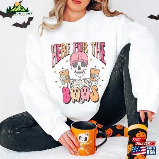 Here For The Boos Sweater Party Sweat Shirt Booze Sweatshirt T-Shirt Unisex