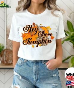 Hey There Pumpkin Shirt Fall Sweatshirt T-Shirt Cute Unisex