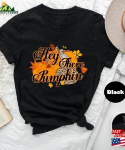 Hey There Pumpkin Shirt Fall Sweatshirt T Shirt Cute Unisex 3