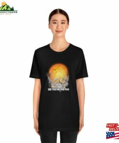 Hhn 2023 Halloween See You In The Fog Tshirt Spooky Tee T-Shirt Sweatshirt