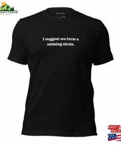 Hocus Pocus I Suggest We Form A Calming Circle Sanderson Sisters Film Quote T-Shirt Classic Hocus Pocus I Suggest We Form A Calming Circle Sanderson Sisters Film Quote T-Shirt Classic