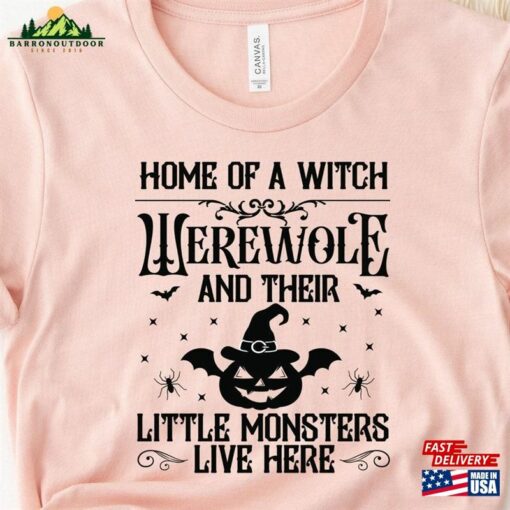 Home Of A Witch Werewolf And Their Little Monsters Live Here Sign Shirt Sanderson Sisters Shirts Fall T-Shirt Classic