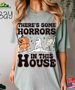Horrors In This House Halloween T Shirt Funny Tee Hoodie Classic 3