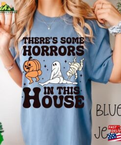 Horrors In This House Halloween T Shirt Funny Tee Hoodie Classic 4