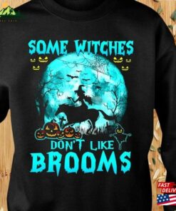 Horse Some Witches Don’t Like Brooms Sweatshirt Shirt T-Shirt