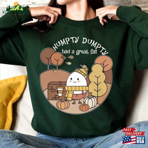 Humpty Dumpty Had A Great Fall Sweatshirt Shirt Cute Thanksgiving Hoodie Classic