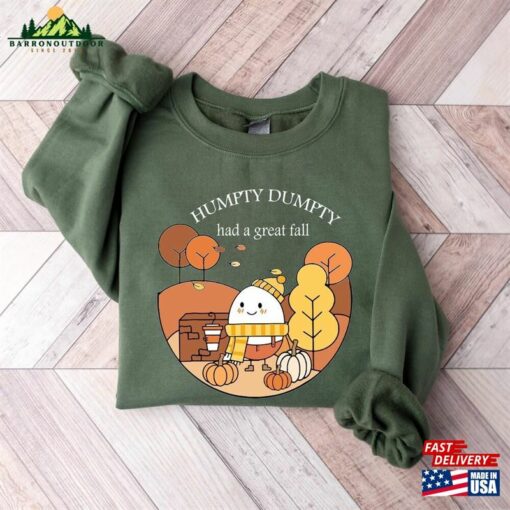 Humpty Dumpty Had A Great Fall Sweatshirt Shirt For Women Cute Tee Hoodie