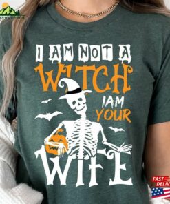 I Am Not A Witch Your Wife 2023 Halloween Tee Funny Pumpkin Shirt Sweatshirt Classic