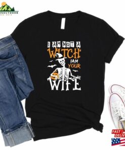 I Am Not A Witch Your Wife 2023 Halloween Tee Sweatshirt Unisex 3