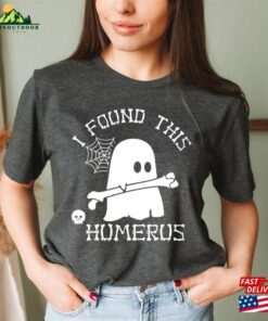 I Found This Humerus Shirt Gift For Nurses Halloween Teacher Ghost T-Shirt Hoodie Sweatshirt 2 I Found This Humerus Shirt Gift For Nurses Halloween Teacher Ghost T Shirt Hoodie Sweatshirt 3