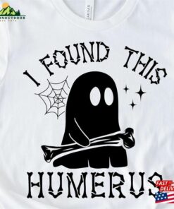 I Found This Humerus Shirt Gift For Nurses Halloween Teacher T-Shirt Sweatshirt