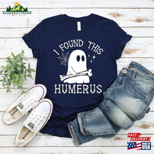 I Found This Humerus Shirt Gift For Nurses Halloween Teacher T-Shirt Sweatshirt