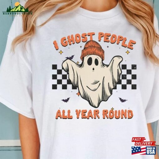 I Ghost People All Year Round Shirt Retro Halloween T-Shirt Cool Tee Birthday Gift Funny Spooky Season Unisex