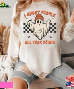 I Ghost People All Year Round Shirt Retro Halloween T-Shirt Cool Tee Birthday Gift Funny Spooky Season Unisex 2 I Ghost People All Year Round Shirt Retro Halloween T Shirt Cool Tee Birthday Gift Funny Spooky Season Unisex 3