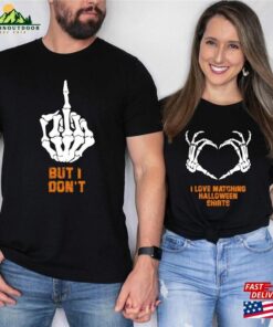 I Love Matching Halloween But Don’t Shirts Couple Shirt Hoodie Classic I Love Matching Halloween But Don’t Shirts Couple Shirt Hoodie Classic