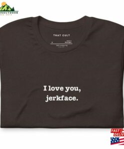 I Love You Jerkface Hocus Pocus Inspired Film Quote Unisex Shortsleeve T-Shirt Hoodie