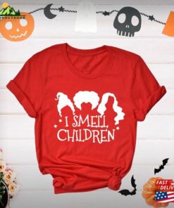 I Smell Children Shirt Sanderson Sisters Halloween Party Tee T-Shirt Unisex I Smell Children Shirt Sanderson Sisters Halloween Party Tee T-Shirt Unisex
