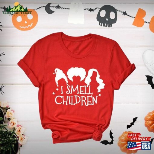 I Smell Children Shirt Sanderson Sisters Halloween Party Tee T-Shirt Unisex