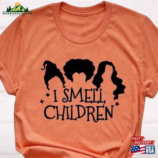 I Smell Children Shirt Sanderson Sisters Halloween Party Tee T-Shirt Unisex