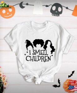 I Smell Children Shirt Sanderson Sisters Halloween Party Tee T-Shirt Unisex 2 I Smell Children Shirt Sanderson Sisters Halloween Party Tee T Shirt Unisex 3