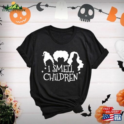 I Smell Children Shirt Sanderson Sisters Halloween Party Tee T-Shirt Unisex