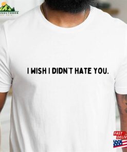 I Wish Didn’t Hate You 2024 2023 Mental Health Awareness New Designs Unisex Sweatshirt I Wish Didn’t Hate You 2024 2023 Mental Health Awareness New Designs Unisex Sweatshirt