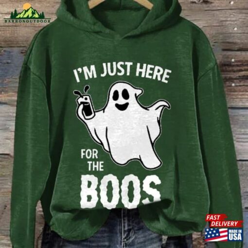 I’m Just Here Forthe Boos Sweatshirt Halloween Spooky Season Hoodie Unisex