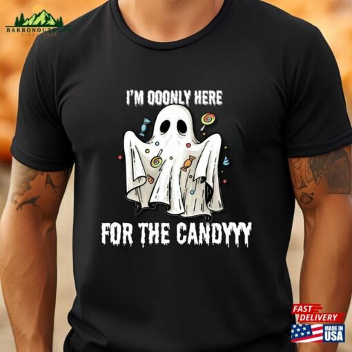 I’m Only Here For The Candy Funny Ghost T Shirt Sweatshirt Classic