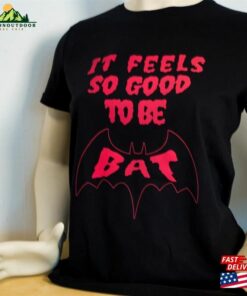 It Feels So Good To Be Bat What We Do In The Shadows Halloween T-Shirt Classic It Feels So Good To Be Bat What We Do In The Shadows Halloween T-Shirt Classic
