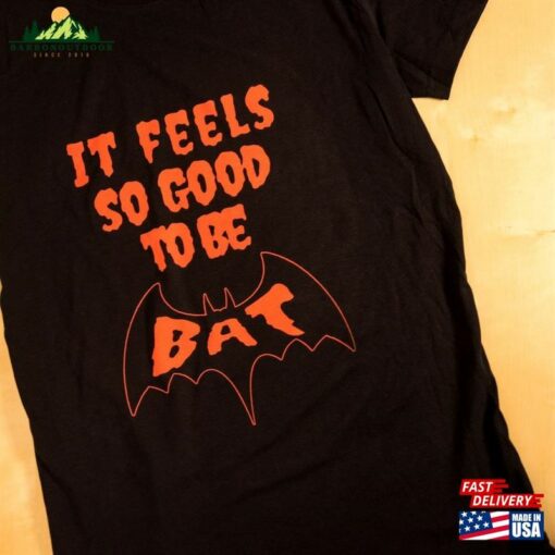 It Feels So Good To Be Bat What We Do In The Shadows Halloween T-Shirt Classic