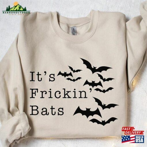 It’s Frickin Bats Sweatshirt Halloween Unisex Classic