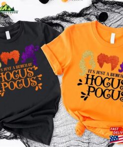 It’s Just A Bunch Of Hocus Pocus Shirt Girls Halloween Party Shirts Unisex T-Shirt