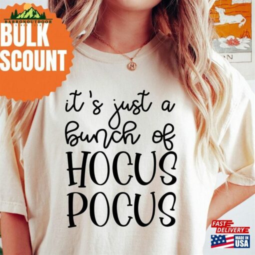 It’s Just A Bunch Of Hocus Pocus Shirt Halloween Party Shirts Classic Sweatshirt